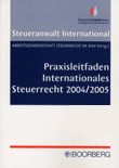 Praxisleitfaden Internationales Steuerrecht 2004/2005
